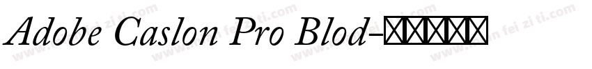 Adobe Caslon Pro Blod字体转换